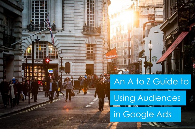 Google Ads Audiences A-Z