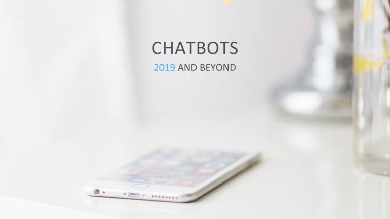 Chatbots, 2019 and Beyond by Jim Rowe