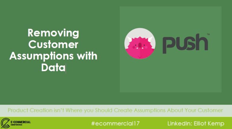 Removing Customer Assumptions with Data