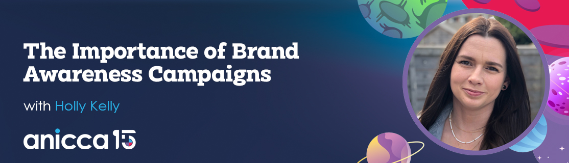 The importance of brand awareness campaigns
