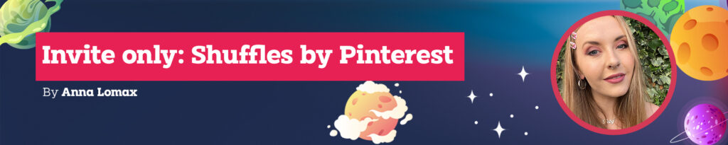 Pinterest Shuffles Nedir - Anna's Blog