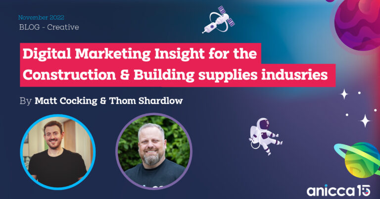 Digital Marketing Insights for the Construction & Building Supplies Industries