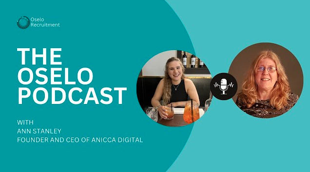 Listen to Oselo Recruitment Podcast with Ann Stanley and Sophie Cook