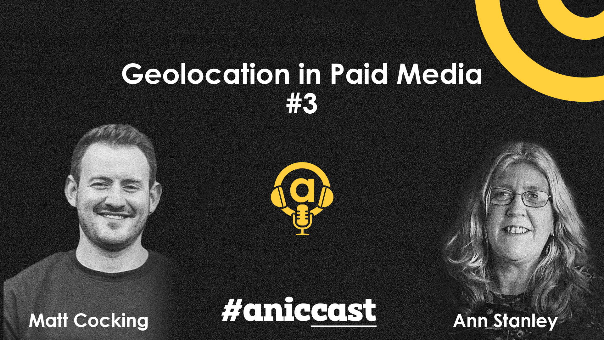 aniccast #3 – How to use geo-targeting in Google Ads (PPC) – Podcast with Matt Cocking