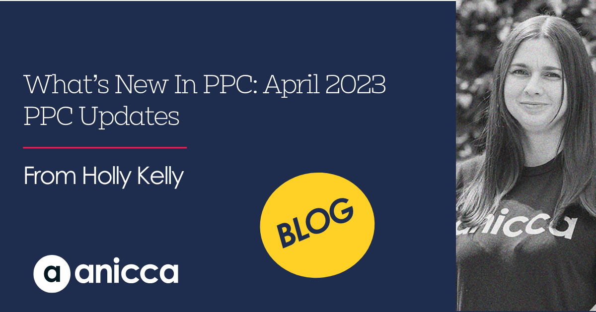 What’s New In PPC: April 2023 PPC Updates