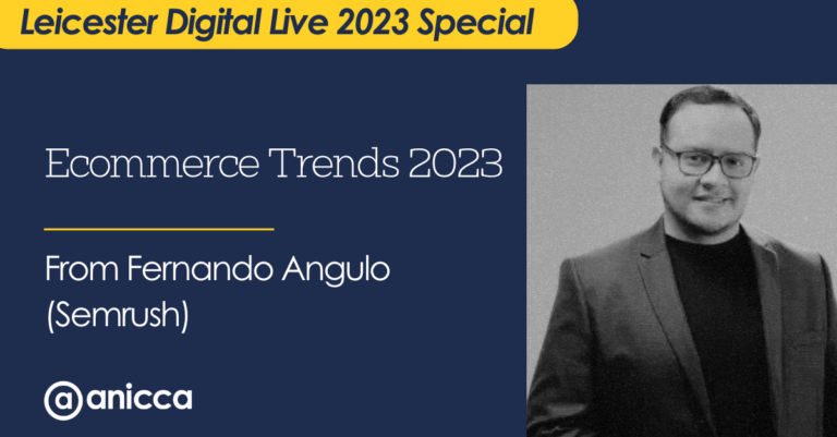 Leicester Digital Live: Semrush – E-commerce Trends 2023