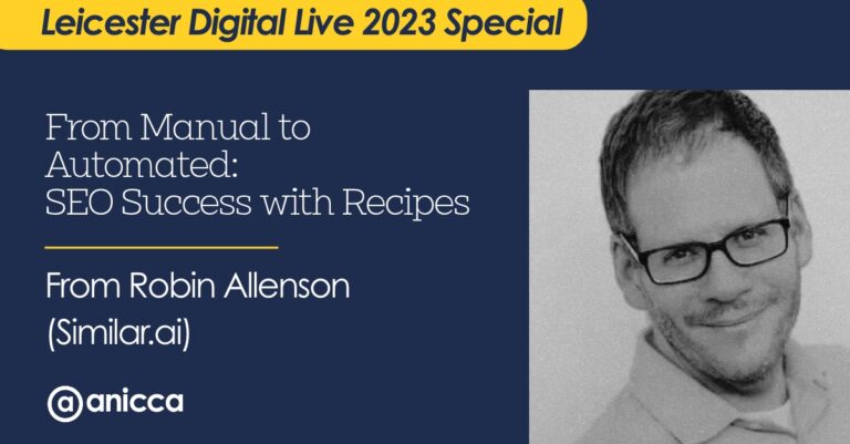 Leicester Digital Live: Similar.ai – From Manual to Automated: SEO Success with Recipes