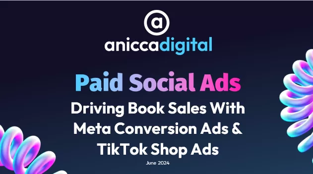 Paid Social Ads Driving Book Sales With  Meta Conversion Ads &  TikTok Shop Ads