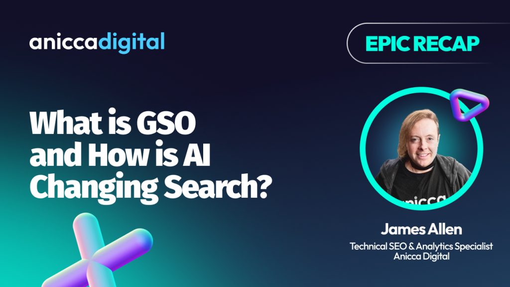 EPIC25 – James Allen – What is GSO/GEO and how is AI changing search?