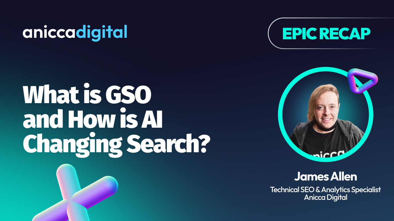 EPIC25 - James Allen - What is GSO/GEO and how is AI changing search?