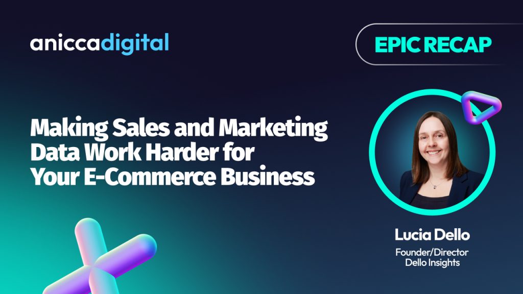 EPIC25 – Lucia Dello – Making Sales and Marketing Data Work Harder