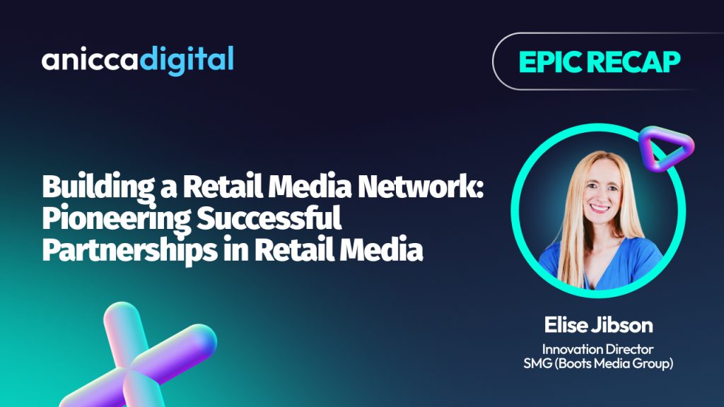 EPIC-25 – Elise Jibson – Building a Retail Media Network