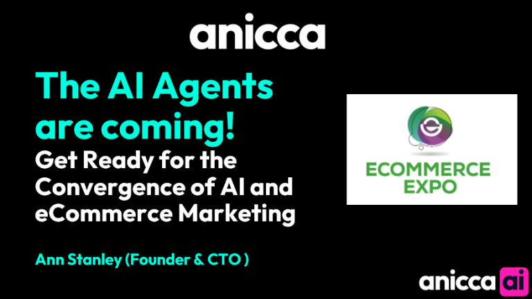 Ecommerce EXPO – ExCel –  The AI agents are coming! Get ready for the convergence of AI and eCommerce marketing (24/25th Sept)