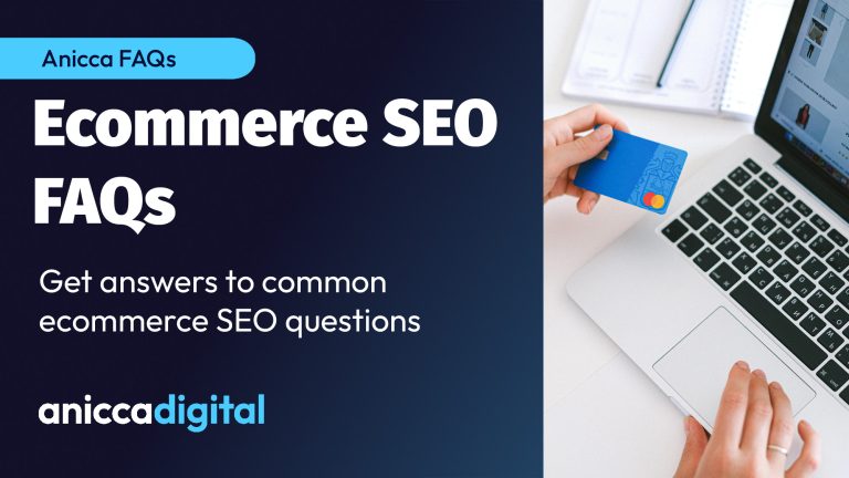 Ecommerce SEO FAQs