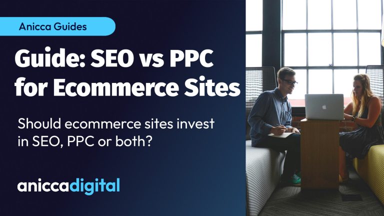 Guide: SEO vs PPC for Ecommerce Sites