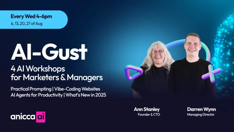 AI-Gust by Anicca – 4 Weekly AI Workshops for Marketers & Business Managers – Wednesdays in August (6th, 13th, 20th & 27th) – 4-6pm
