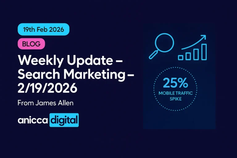Weekly Update – Search Marketing – 19th February 2026