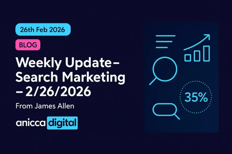 Weekly Update – Search Marketing – February 26th 2026
